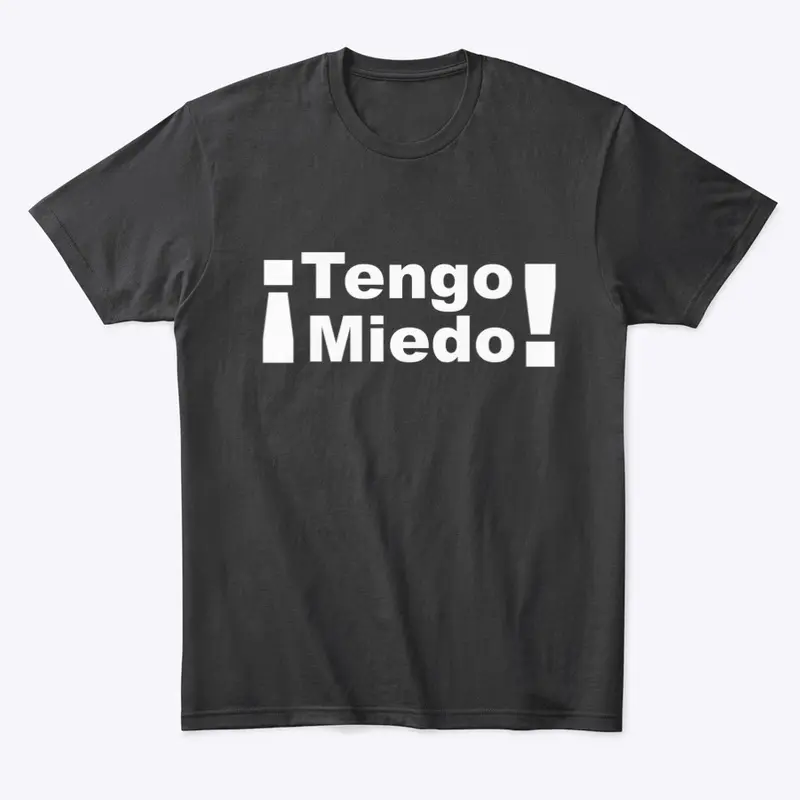 ¡Tengo Miedo!