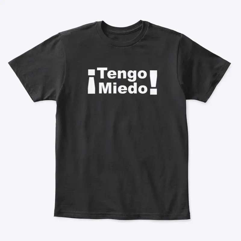 ¡Tengo Miedo!