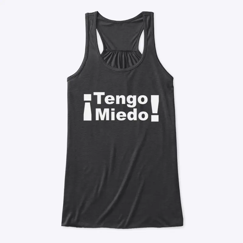 ¡Tengo Miedo!