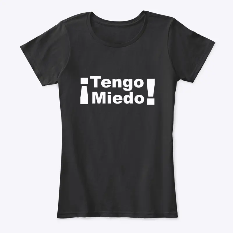 ¡Tengo Miedo!