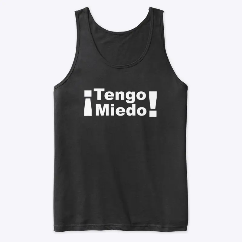 ¡Tengo Miedo!